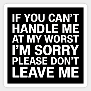 Handle My Worst Sticker